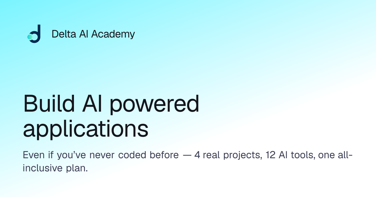 Delta AI Academy — Build AI powered applications